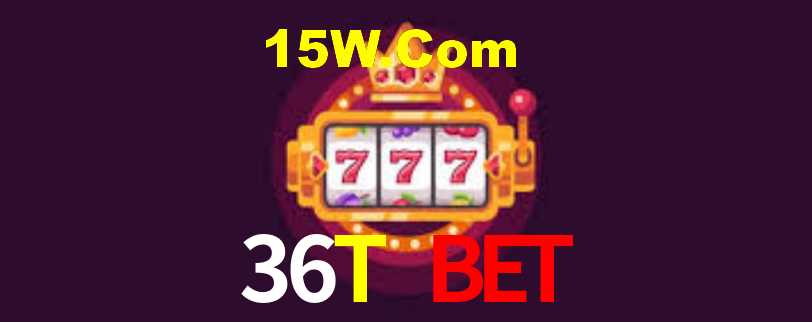 36T Bet